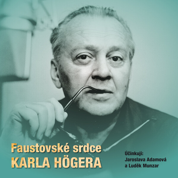 Faustovské srdce Karla Högera - Eva Högerová - audiokniha
