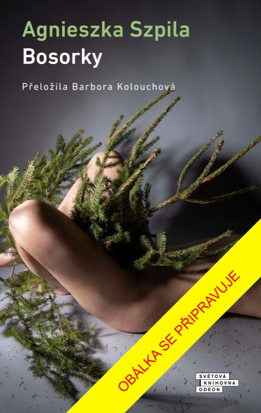 Bosorky - Agnieszka Szpila