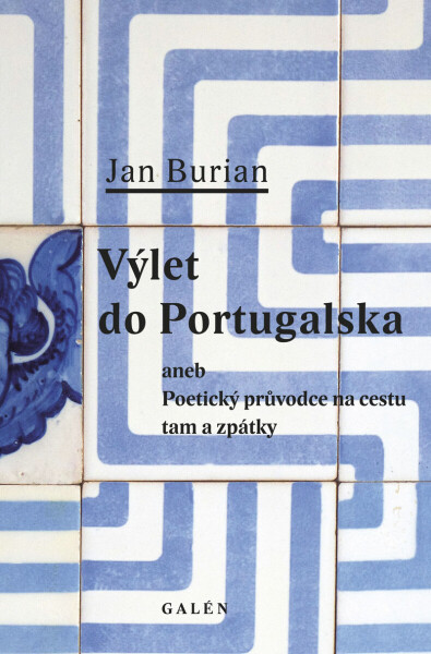Výlet do Portugalska - Jan Burian