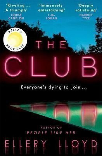 The Club: A Reese Witherspoon Book Club Pick - Ellery Lloyd
