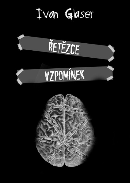 Řetězce vzpomínek - Ivan Glaser