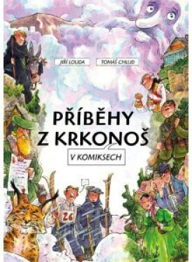 Příběhy z Krkonoš v komiksech - Jiří Louda