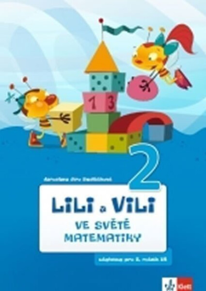 Lili Vili Ve světě matematiky Jaroslava Sedláčková