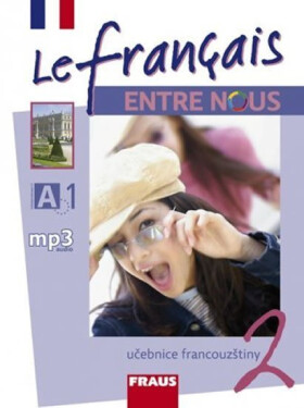 Le francais ENTRE NOUS 2 - učebnice - kolektiv autorů