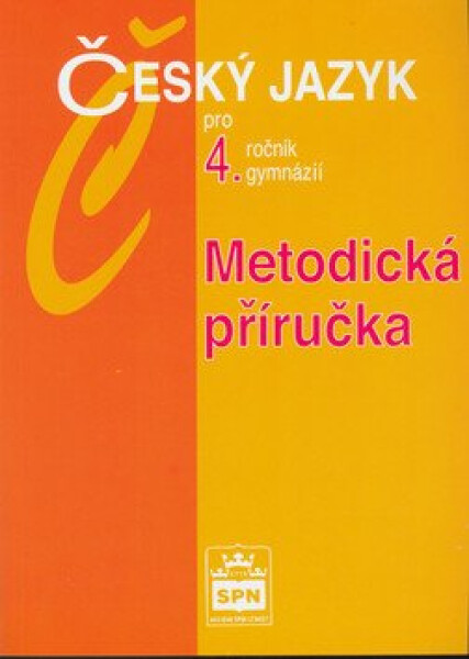 Český jazyk pro gymnázií, metodická příručka