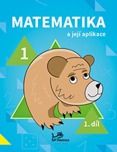 Matematika její aplikace pro ročník 1.díl pro ročník