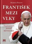 František mezi vlky Marco Politi