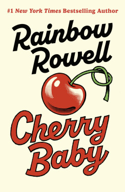 Cherry Baby - Rainbow Rowell