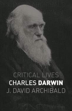 Charles Darwin - J. David Archibald