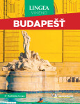 Budapešť - Víkend, 3. vydání - kolektiv autorů