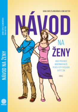 Návod na ženy - Dana-Sofie Šlancarová, Erik Hutter - e-kniha