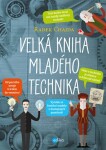 Velká kniha mladého technika Radek Chajda