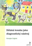 Dětská kresba jako diagnostický nástroj, 2. vydání - Georges Cognet