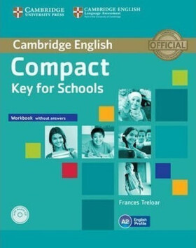 Compact Key for Schools Workbook without Answers with Audio CD - Frances Treloar