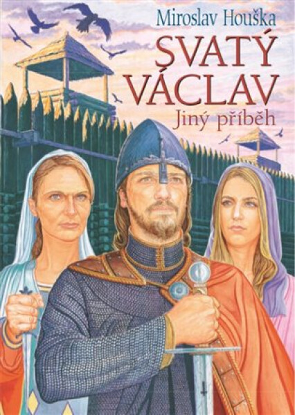 Svatý Václav - Jiný příběh - Miroslav Houška