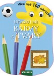 Ukazuj mi barvy a tvary - Kolektiv