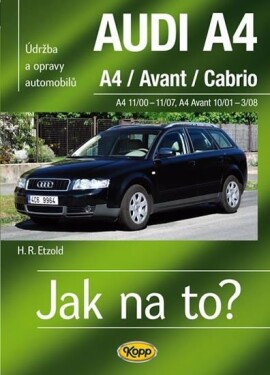 AUDI A4/Avant/Cabrio - A4 11/00-11/07 - A4 Avant 10/01-3/08 &gt; Jak na to? [113] - Hans-Rüdiger Etzold