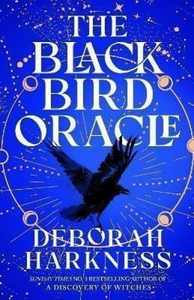 Black Bird Oracle - Deborah Harkness