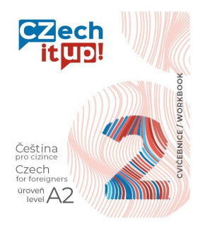 Czech it UP! 2 (úroveň A2, cvičebnice) - Tereza Švarcová