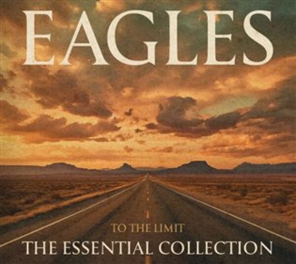 To The Limit: The Essential Collection (LIMITED) - The Eagles