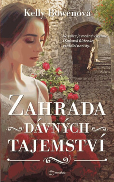 Zahrada dávných tajemství (poškozené) - Kelly Bowen