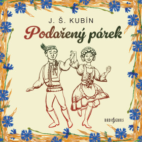 Podařený párek - Jiří Plachý, Josef Štefan Kubín, Jan Hartl, Jiří Štěpnička, Miroslav Moravec, Věra Kubánková, Jaroslav Moučka - audiokniha