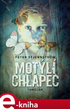 Motýlí chlapec - Peter Stjernström e-kniha