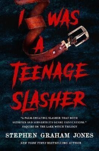 I Was a Teenage Slasher - Jones Stephen Graham
