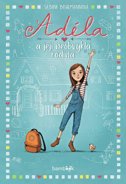 Adéla její neobvyklá rodina