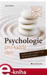 Psychologie pro každý den Jan Urban