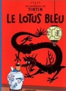 Tintin: Le Lotus Bleu - Hergé