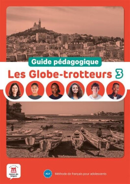 Les Globe-Trotteurs 3 (A2.1) - Guide pédagogique