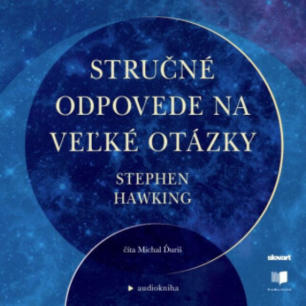 Stručné odpovede na veľké otázky - Stephen Hawking - audiokniha