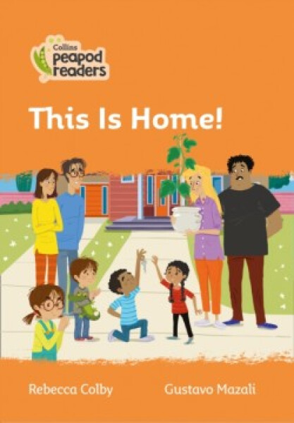 Collins Peapod Readers - Level 4 – This Is Home! - Colby Rebecca