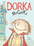 Dorka Magorka - Abby Hanlon