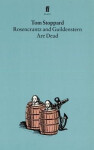 Rosencrantz and Guildenstern - Tom Stoppard