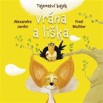 Tajemství bajek Vrána liška