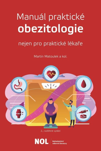 Manuál parktické obezitologie nejen pro praktické lékaře - Martin Matoulek