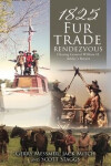 1825 Fur Trade Rendezvous