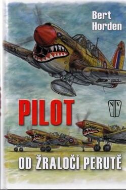 Pilot od žraločí perutě - Bert Horden