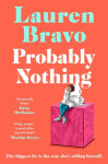 Probably Nothing - Lauren Bravo