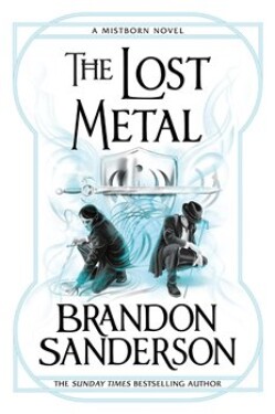 Lost Metal Brandon Sanderson