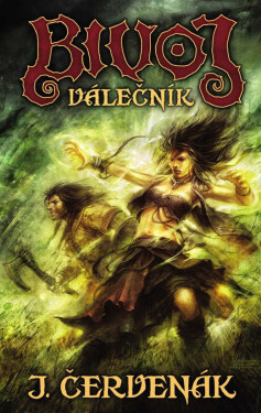 Bivoj válečník - Juraj Červenák