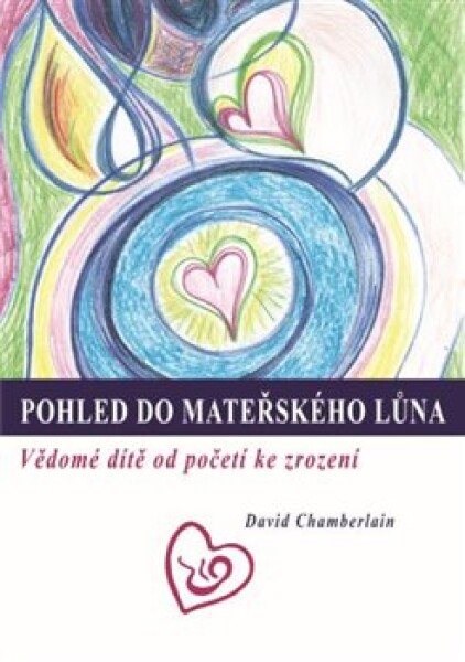 Pohled do mateřského lůna David Chamberlain