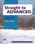 Straight to Advanced: Teacher´s Book Premium Pack - Rhona Snelling