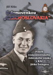 S domovenkou „Czechoslovakia“ - Příběh československého židovského vojáka v RAF Jiřího Švengera - Jiří Klůc