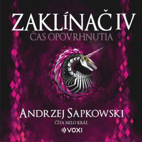 Zaklínač IV Čas opovrhnutia - Andrzej Sapkowski