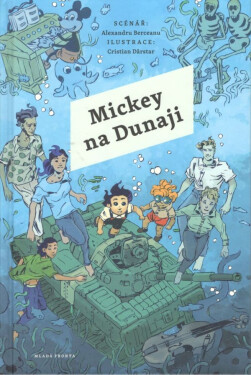 Mickey na Dunaji Alexandru Berceanu