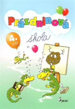 Prázdninová škola 4. třída, 1. vydání - Petr Šulc