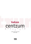 Centrum periferie Tukan
